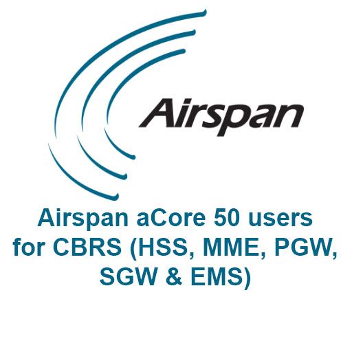 Airspan aCore 50 users for CBRS (HSS, MME, PGW, SGW & EMS)